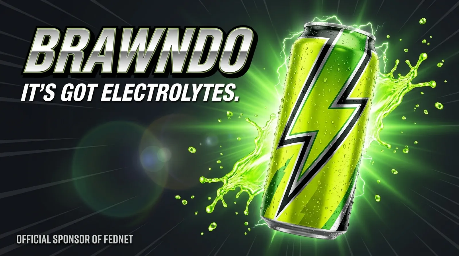 Brawndo. It's got electrolytes. A lime can bursting with lightning.